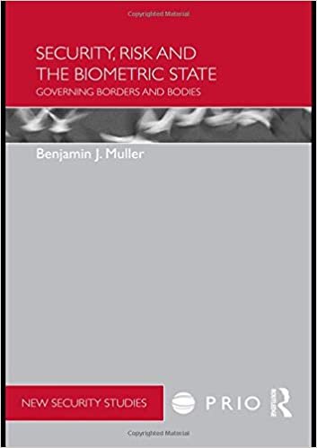 Security, Risk and the Biometric State (PRIO New Security Studies)