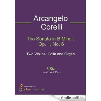 Trio Sonata in B Minor, Op. 1, No. 6 [Kindle-editie] beoordelingen
