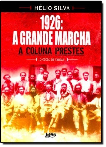 1926. A Grande Marcha