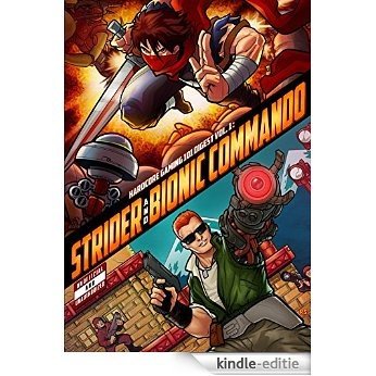 Hardcore Gaming 101 Digest Vol. 1: Strider and Bionic Commando (English Edition) [Kindle-editie]