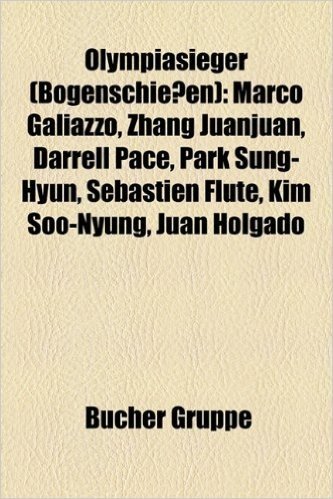Olympiasieger (Bogenschiessen): Marco Galiazzo, Zhang Juanjuan, Darrell Pace, Park Sung-Hyun, Sebastien Flute, Kim Soo-Nyung, Juan Holgado
