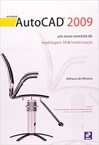 AutoCAD 2009. Um Novo Conceito De Modelagem 3D E Renderização