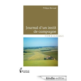 Journal d'un instit de campagne (- SDE) [Kindle-editie]