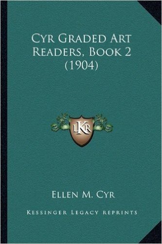 Cyr Graded Art Readers, Book 2 (1904)