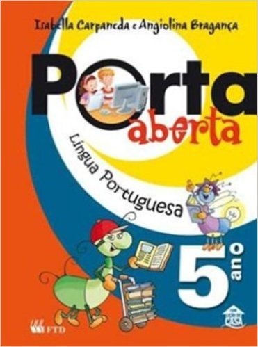 Porta Aberta - Lingua Portuguesa - 5. Ano - 4. Serie