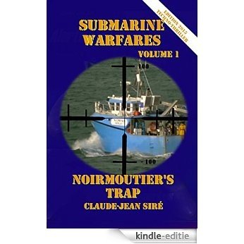 Noirnoutier's Trap - Submarine warfare 1 (English Edition) [Kindle-editie]