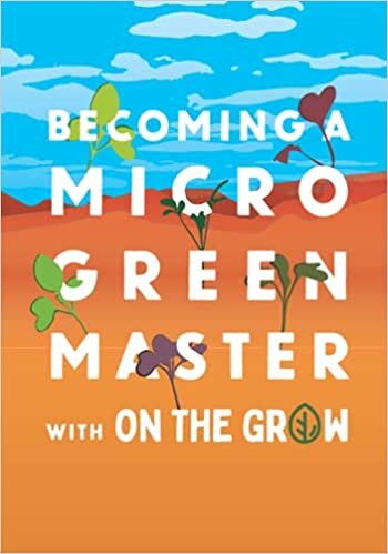 indir Microgreen Grow Book - Becoming a Microgreen Master - Indoor Gardening for Profit or Health: with On The Grow