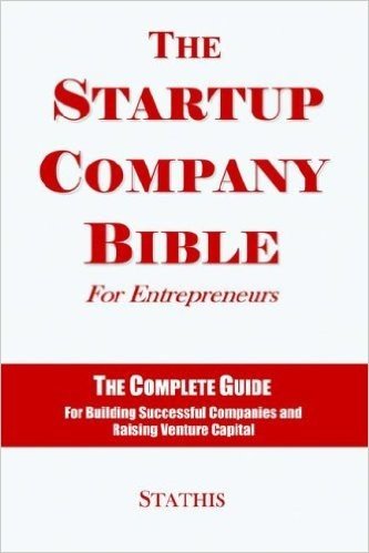 The Startup Company Bible for Entrepreneurs
