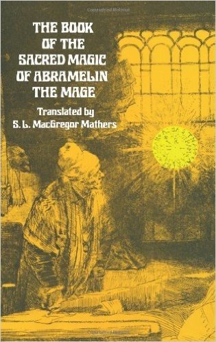 The Book of the Sacred Magic of Abramelin the Mage: An Interpretation