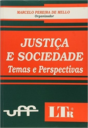 Justiça e Sociedade. Temas Perpectivos