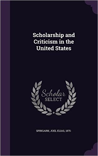 Scholarship and Criticism in the United States