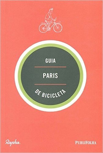 Paris. Guia de Bicicleta