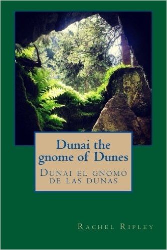 Dunai the Gnome of Dunes: Dunai El Gnomo de Las Dunas