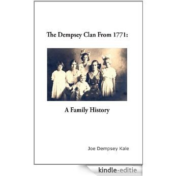 The Dempsey Clan From 1771: A Family History (English Edition) [Kindle-editie] beoordelingen