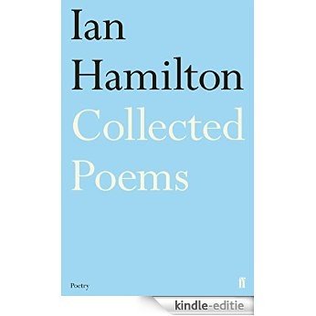 Ian Hamilton Collected Poems (English Edition) [Kindle-editie]