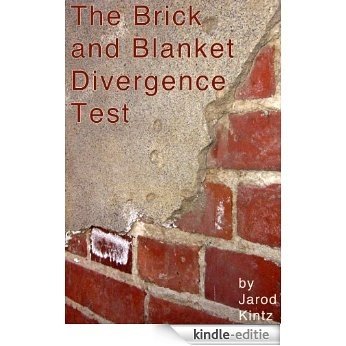 The Brick and Blanket Divergence Test (English Edition) [Kindle-editie]