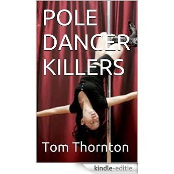 POLE DANCER KILLERS (English Edition) [Kindle-editie]