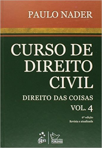 Curso de Direito Civil. Direito das Coisas - Volume 4