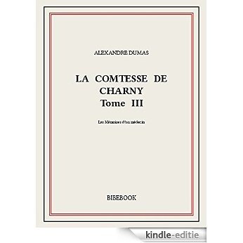La comtesse de Charny III [Kindle-editie]