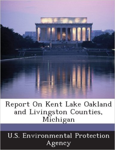 Report on Kent Lake Oakland and Livingston Counties, Michigan