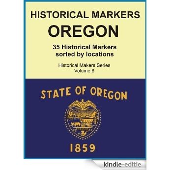 Historical Markers OREGON (Historical Markers Series Book 8) (English Edition) [Kindle-editie]