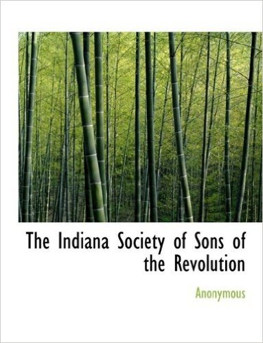 The Indiana Society of Sons of the Revolution