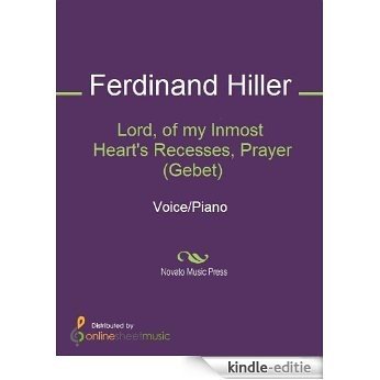 Lord, of my Inmost Heart's Recesses, Prayer (Gebet) [Kindle-editie]