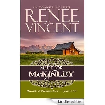 Made For McKinley (Mavericks of Meeteetse Book 1: Jonas & Ava) (English Edition) [Kindle-editie] beoordelingen
