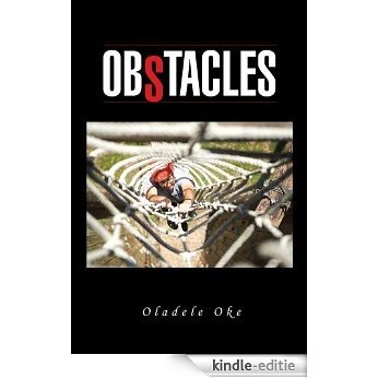 OBSTACLES: MANY OBSTACLES IN PERSONAL LIFE ARE NO ROADBLOCKS, BUT DISTRACTIONS (English Edition) [Kindle-editie] beoordelingen