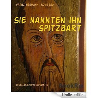 Sie nannten ihn Spitzbart (German Edition) [Kindle-editie]