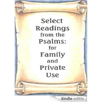 Select Readings from the Psalms: For Family and Private Use (English Edition) [Kindle-editie] beoordelingen