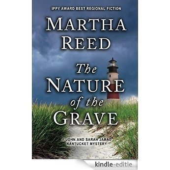 The Nature of the Grave: A John and Sarah Jarad Nantucket Mystery (English Edition) [Kindle-editie]