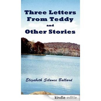 Three Letters From Teddy and Other Stories (English Edition) [Kindle-editie]