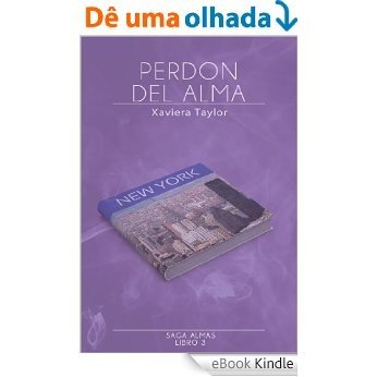 Perdón del alma (Almas nº 3) (Spanish Edition) [eBook Kindle]
