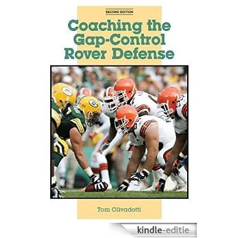 Coaching the Gap-Control Rover Defense: Second Edition (English Edition) [Kindle-editie]