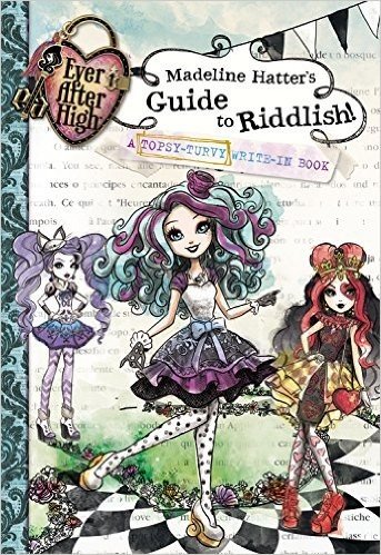 Madeline Hatter's Guide to Riddlish!: A Topsy-Turvy Write-In Book
