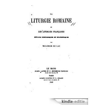 La liturgie romaine et les liturgies françaises, détails historiques et statistiques (French Edition) [Kindle-editie]