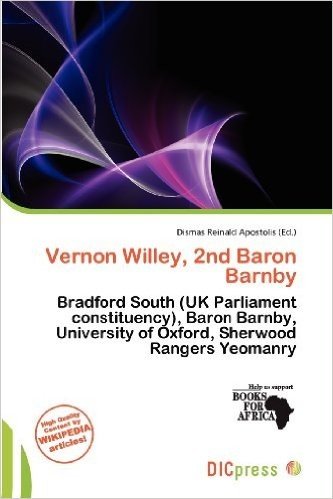 Vernon Willey, 2nd Baron Barnby