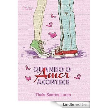 Quando o amor acontece (Portuguese Edition) [Kindle-editie]