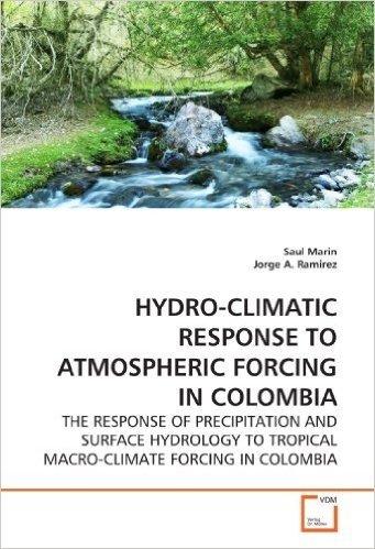 Hydro-Climatic Response to Atmospheric Forcing in Colombia