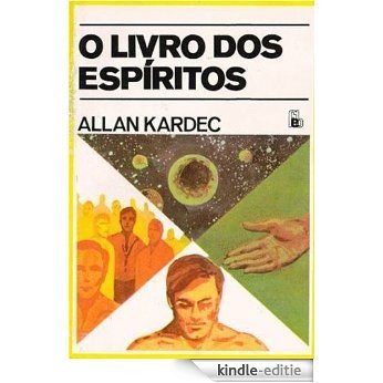 O Livro dos Espíritos - Allan Kardec (Portuguese Edition) [Kindle-editie]