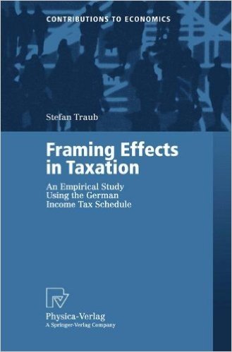 Framing Effects in Taxation: An Empirical Study Using the German Income Tax Schedule