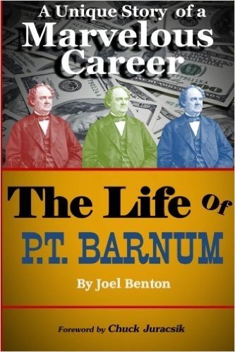 The Life of P.T. Barnum: A Unique Story of a Marvelous Career baixar