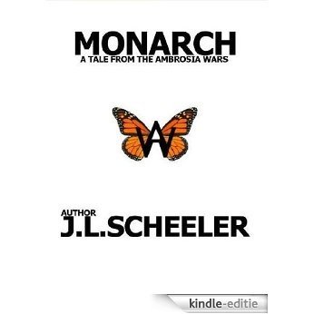 Monarch A Tale From The Ambrosia Wars (English Edition) [Kindle-editie] beoordelingen