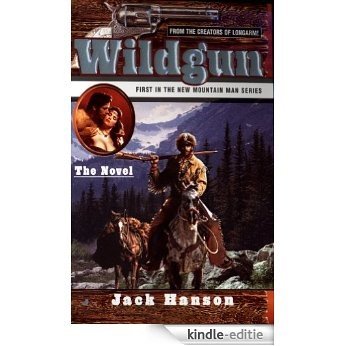 Wildgun 01: The Novel [Kindle-editie]