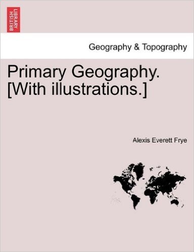 Primary Geography. [With Illustrations.]