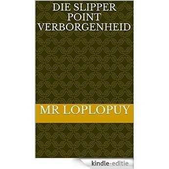 DIE Slipper POINT Verborgenheid (Afrikaans Edition) [Kindle-editie]
