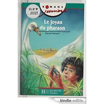 Le Joyau du pharaon (Romans juniors) [Kindle-editie]