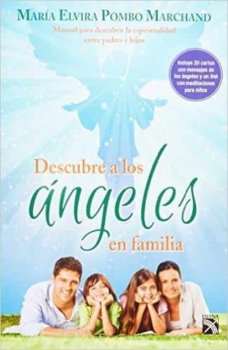 Descubre A los Angeles en Familia = Discovers the Angels with Family