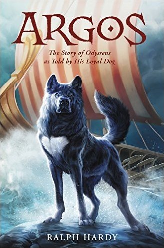 Argos: The Story of Odysseus as Told by His Loyal Dog